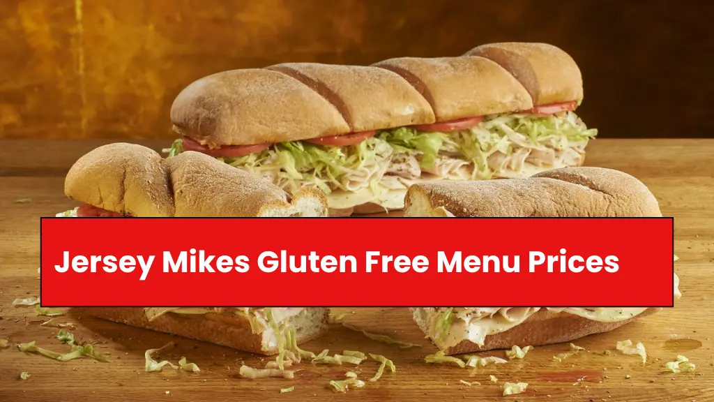 Jersey Mikes Gluten Free Menu Prices