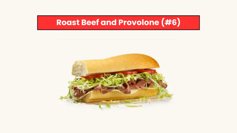 Roast Beef and Provolone (#6)